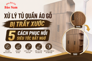 Xử Lý Tủ Quần Áo Gỗ Bị Trầy Xước: 5 Cách Phục Hồi Siêu Tốc Bất Ngờ